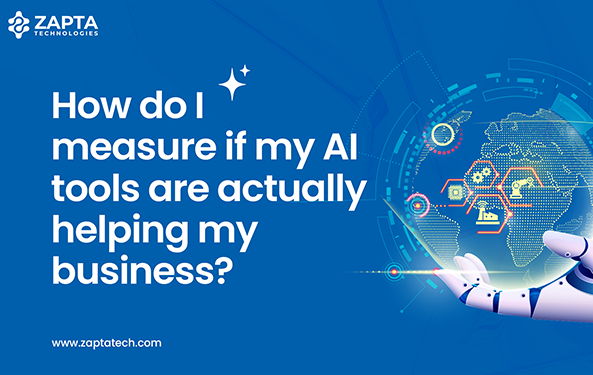 how-do-i-measure-if-my-ai-tools-are-actually-helping-my-business